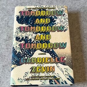 Tomorrow and Tomorrow and Tomorrow Book